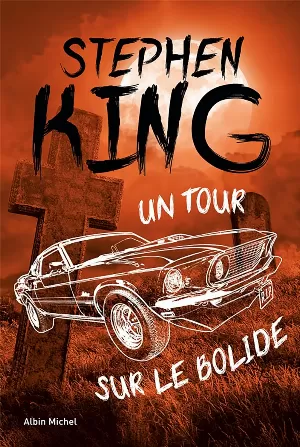 Stephen King – Un tour sur le bolide
